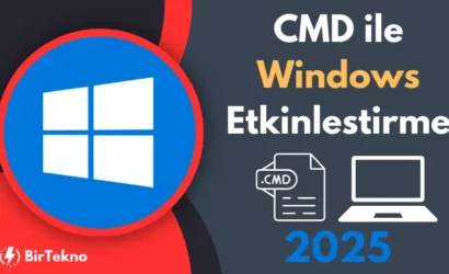 CMD ile Windows Etkinleştirme 2025 – Güncel Yöntemler