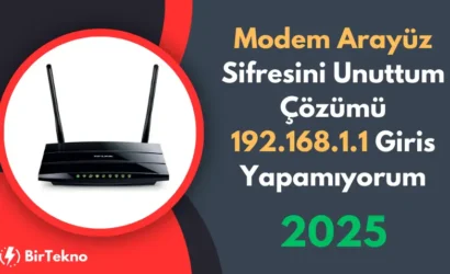 Modem Arayüz Şifresini Unuttum Çözümü – 192.168.1.1 Giriş Yapamıyorum 1 Modem Arayüz Şifresini Unuttum Çözümü – 192.168.1.1 Giriş Yapamıyorum