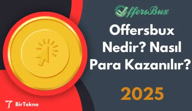 Offersbux Nedir? Nasıl Para Kazanılır? 2025