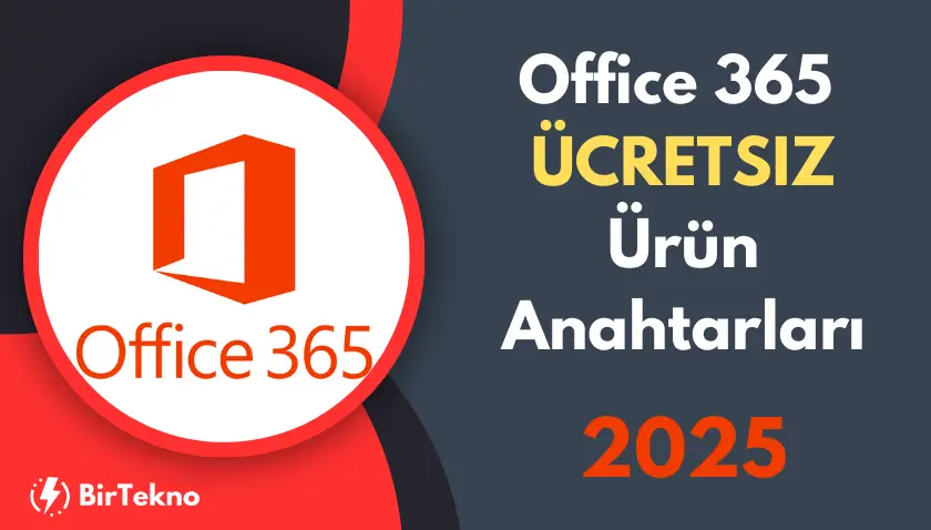 Office 365 Ürün Anahtarları 2025: CMD ve Diğer Ücretsiz Etkinleştirme Yöntemleri