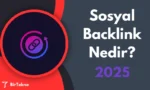 Sosyal Backlink Nedir? 2025'te Nasıl Yapılır?