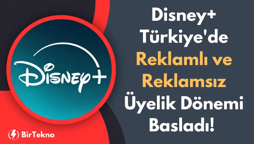 Disney+ Türkiye’de Reklamlı ve Reklamsız Üyelik Dönemi Başladı! İşte Güncel Fiyatlar (2025)