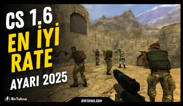 CS 1.6 En İyi Rate Ayarı 2025 – Lag ve Ping Sorunlarını Çözün!
