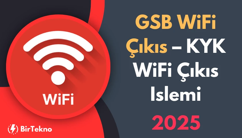 GSB WiFi Çıkış – KYK WiFi Çıkış İşlemi 2025