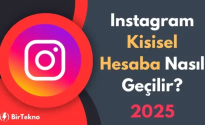 Instagram Kişisel Hesaba Nasıl Geçilir? İşletme Hesabından Kişisel Hesaba Dönme (2025)