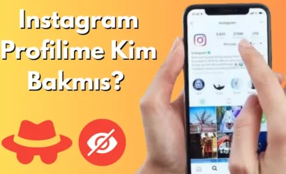 Instagram Profilime Kim Bakmış? Instagram Profilime Bakanları Görmek Mümkün mü?