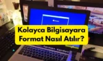 Kolayca Bilgisayara Format Nasıl Atılır? 2025