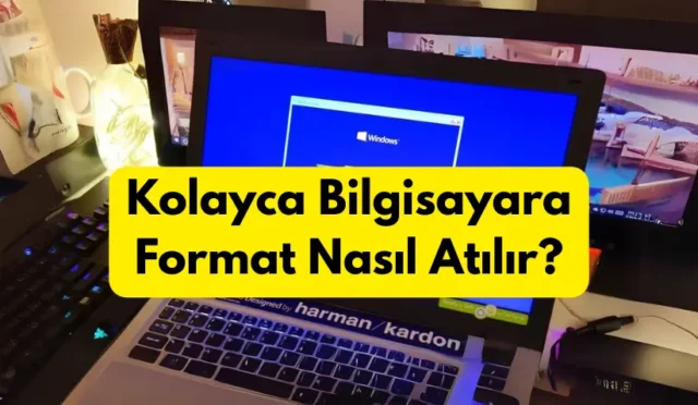 Kolayca Bilgisayara Format Nasıl Atılır? 2025