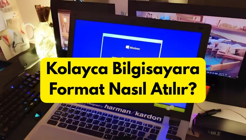 Kolayca Bilgisayara Format Nasıl Atılır? 2025