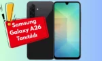 Samsung Galaxy A26 Tanıtıldı! İşte Fiyatı ve Özellikleri