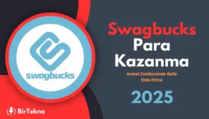 Swagbucks Para Kazanma: Anket Doldurarak Gelir Elde Etme 2025
