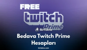 Bedava Twitch Prime Hesapları ve Ücretsiz Hesaplar (2025 Güncel)