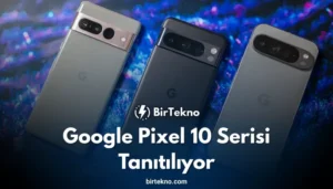 Google Pixel 10 Serisi Tanıtılıyor: Kamera Özellikleri ve Çıkış Tarihi Belli Oldu!