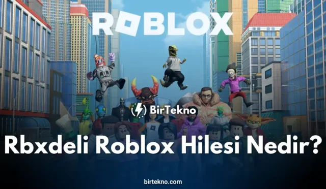 Rbxdeli Roblox Hilesi Nedir? – 2025!