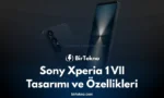 Sony Xperia 1 VII Tasarımı ve Özellikleri Sızdırıldı! Çıkış Tarihi ve Detaylar Burada
