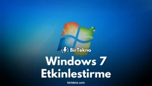 Windows 7 Etkinleştirme 2025: Programsız ve CMD ile Orjinal Yapma Yöntemleri