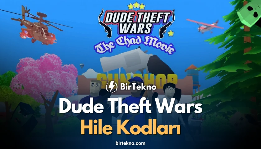 Dude Theft Wars Hile Kodları 2025 – Güncel, %100 Çalışan Liste!