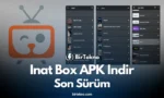 İnat Box APK İndir 2025 Son Sürüm | Ücretsiz ve Güvenli Yayın Keyfi