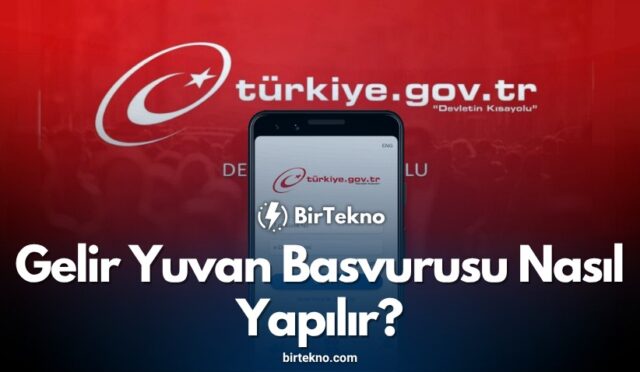 Gelir Yuvan Başvurusu Nasıl Yapılır? 2025 | Devletten Yardım Al