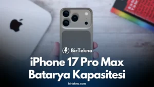 iPhone 17 Pro Max batarya kapasitesi: Sızıntı Raporu ve 5000mAh İncelemesi