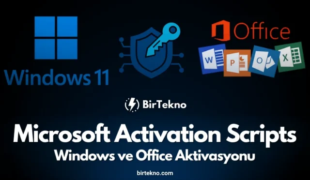 Microsoft Activation Scripts (MAS) 2025 ile Windows ve Office Aktivasyonu
