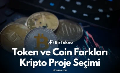 Token ve Coin farkları: Kripto Proje Seçimi İçin Doğru Karar Nasıl Verilir? 2025