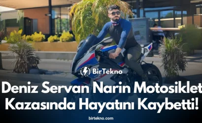 Deniz Servan Narin Motosiklet Kazasında Hayatını Kaybetti! İşte Detaylar