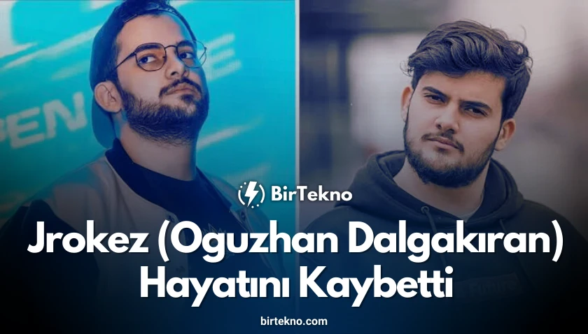 Jrokez Hayatını Kaybetti: Oğuzhan Dalgakıran’ın Ölümü Yayıncı Dünyasında Büyük Üzüntü Yarattı