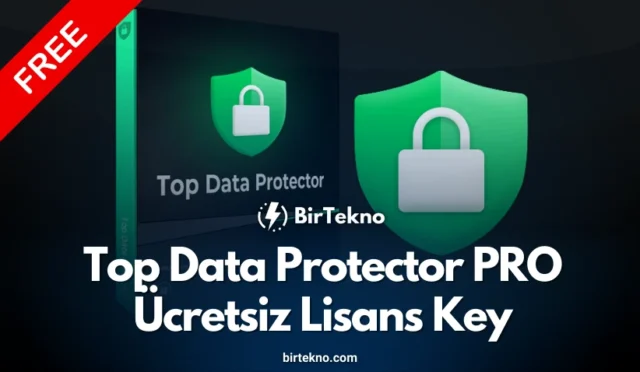 Top Data Protector PRO Lisans Key 2025 – Ücretsiz Kullanım Fırsatı