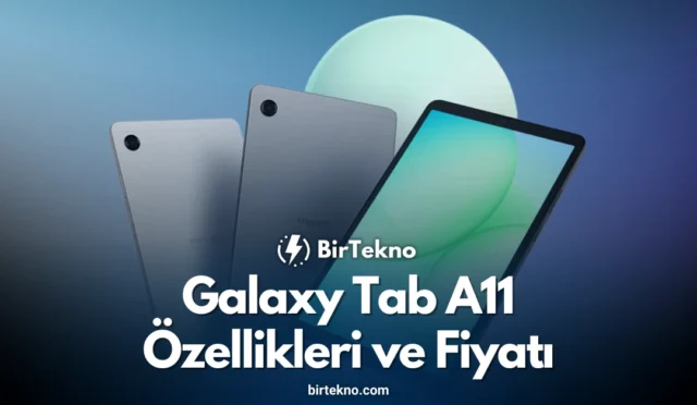 Galaxy Tab A11 özellikleri ve fiyatı: 90 Hz ekranlı uygun fiyatlı Samsung tablet