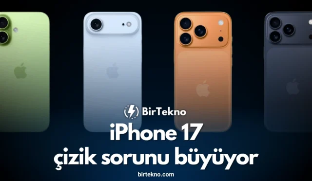 iPhone 17 çizik sorunu büyüyor: Scratchgate tartışması ve Apple’ın olası adımları