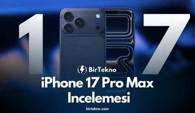iPhone 17 Pro Max İncelemesi 2025: Apple'ın En Güçlü Amiral Gemisi 4 iPhone 17 Pro Max İncelemesi 2025: Apple'ın En Güçlü Amiral Gemisi
