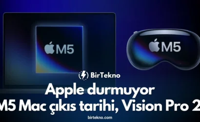 Apple durmuyor: M5 Mac çıkış tarihi, Vision Pro 2 özellikleri ve AirTag 2 yolda