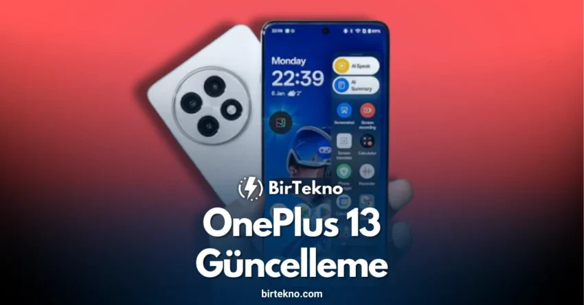 OnePlus 13 güncelleme: OxygenOS 15.0.0.860 yayımlandı