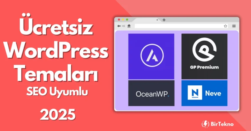 Ücretsiz WordPress Temaları 2025 – SEO Uyumlu