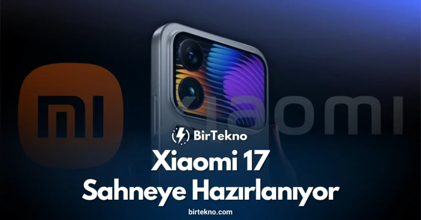 Xiaomi 17 Sahneye Hazırlanıyor: Leica Kamera, HyperOS 2.0 ve Snapdragon 8 Elite Gen 5