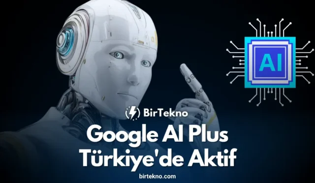 Google AI Plus Türkiye'de Aktif: Gemini 2.5 Pro ve Özel Fırsatlar 2 Google AI Plus Türkiye'de Aktif: Gemini 2.5 Pro ve Özel Fırsatlar