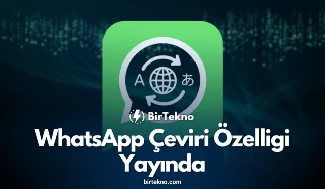 WhatsApp Çeviri Özelliği Yayında: Dil Engeline Son Verin ve Anında İletişime Geçin! 2 WhatsApp Çeviri Özelliği Yayında: Dil Engeline Son Verin ve Anında İletişime Geçin!