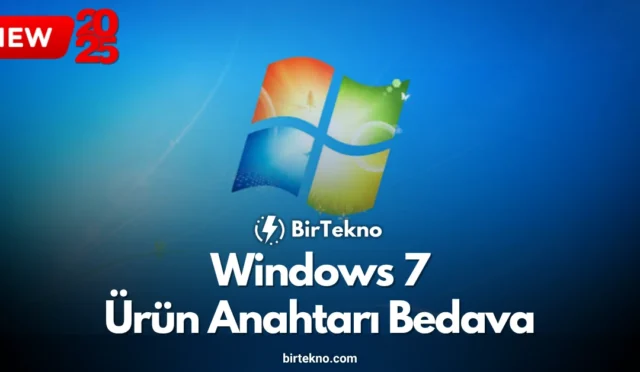 Windows 7 Ürün Anahtarı Bedava – 2025 – %100 Çalışan Metot