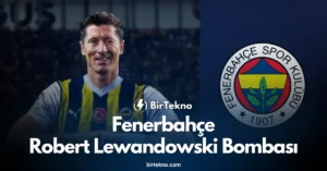 Fenerbahçe Robert Lewandowski Bombası! Yağız Sabuncuoğlu Transfer Görüşmesini Açıkladı!