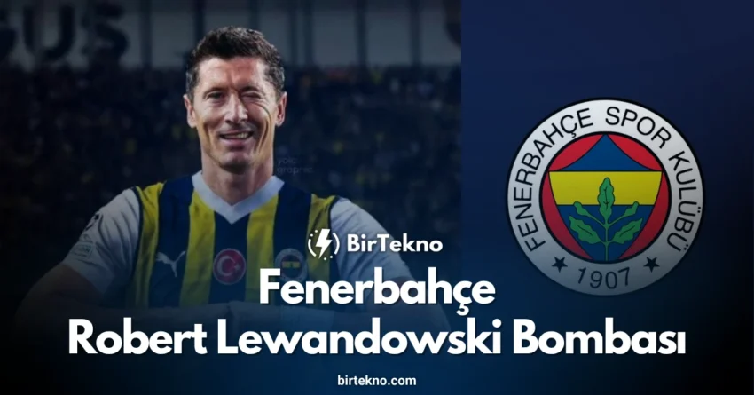 Fenerbahçe Robert Lewandowski Bombası! Yağız Sabuncuoğlu Transfer Görüşmesini Açıkladı!