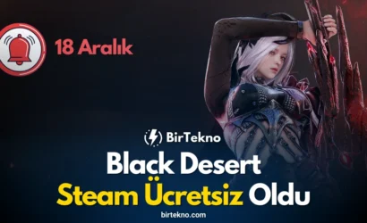 Black Desert Steam Ücretsiz Oldu! Kalıcı Olarak Kütüphaneye Ekle (Son Gün 18 Aralık)