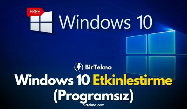 Windows 10 Etkinleştirme (Programsız) – 2026 Güncel