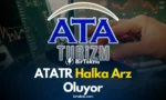 ​ATATR Halka Arz Oluyor: Dorak Holding Güvencesiyle Borsaya Giren Dev Yatırım Fırsatı