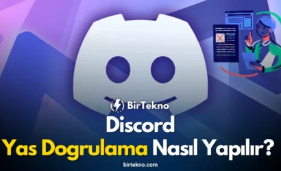Discord Yaş Doğrulama Nasıl Yapılır? Kimlik ve Yüz Tarama Rehberi (2026)