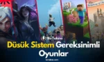 Düşük Sistem Gereksinimli Oyunlar: PC Kasmayan En İyi 6 Oyun (2026)