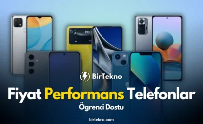 Fiyat Performans Telefonlar 2026: Alınabilecek En İyi 5 Model (Öğrenci Dostu)
