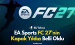 EA Sports FC 27 Kapak Yıldızı Kylian Mbappé Oldu