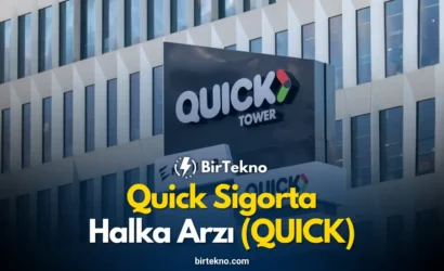 Quick Sigorta Halka Arzı (QUICK)