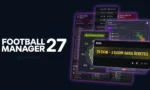Football Manager 27 Ücretsiz Oluyor: 29 Ekim – 3 Kasım Arası Ön Sipariş Şartsız Oynanabilecek